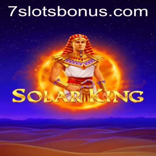 SolarKing: Unlock the Mysteries with 7SLOTS BONUS